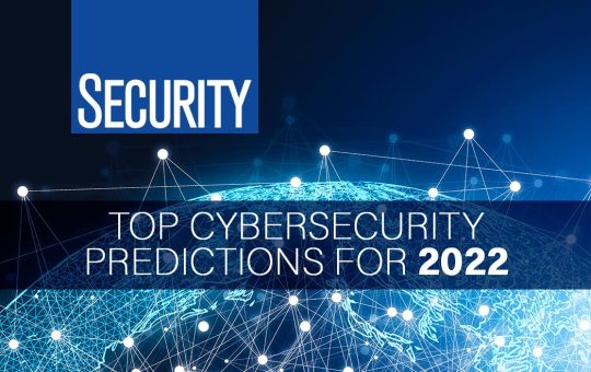 Predict 2022: Top Cybersecurity Threats for 2022