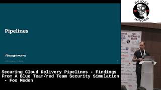 Security BSides London 2021 - Foo Meden's 'Securing Cloud Delivery Pipelines - Findings From A Blue/Red Team Security Simulation'